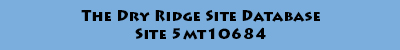 The Dry Ridge Site Database
